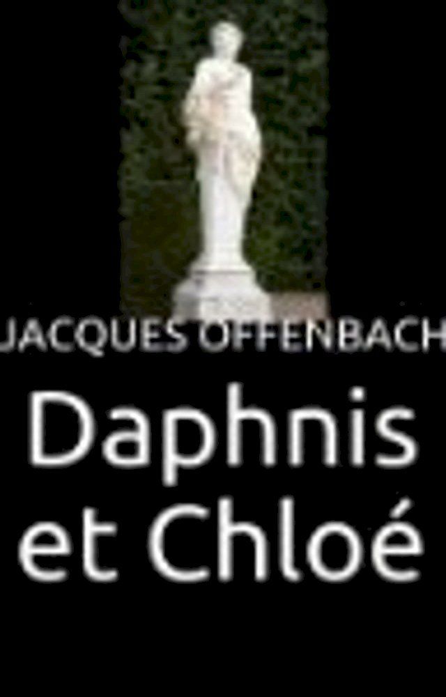  DAPHNIS ET CHLO&Eacute;(Kobo/電子書)