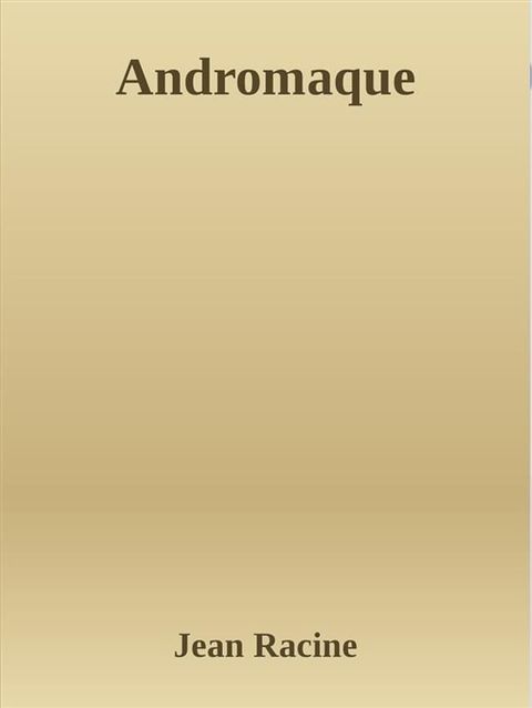 Andromaque(Kobo/電子書)