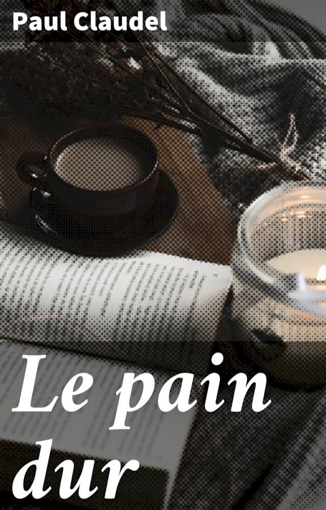  Le pain dur(Kobo/電子書)