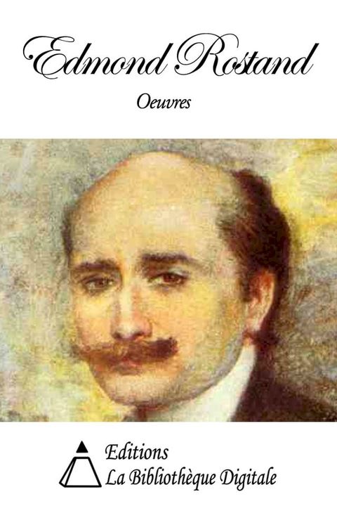 Oeuvres de Edmond Rostand(Kobo/電子書)