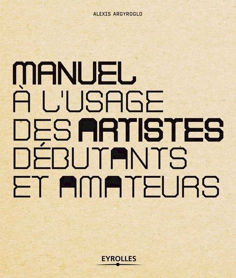 Manuel à l'usage des artistes débutants et amateurs(Kobo/電子書)