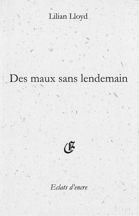 Des maux sans lendemain(Kobo/電子書)