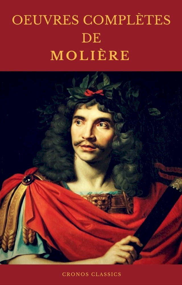  OEUVRES COMPL&Egrave;TES DE MOLI&Egrave;RE (Cronos Classics)(Kobo/電子書)