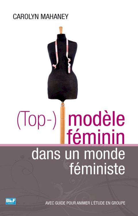 (Top-)mod&egrave;le f&eacute;minin dans un monde f&eacute;ministe(Kobo/電子書)