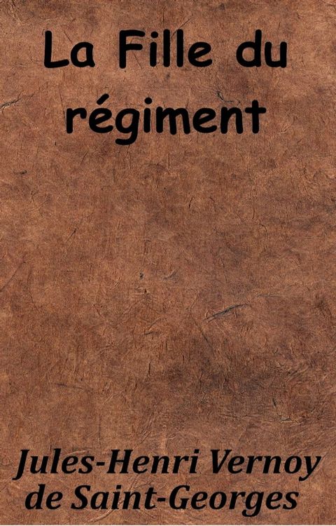 La Fille du régiment(Kobo/電子書)