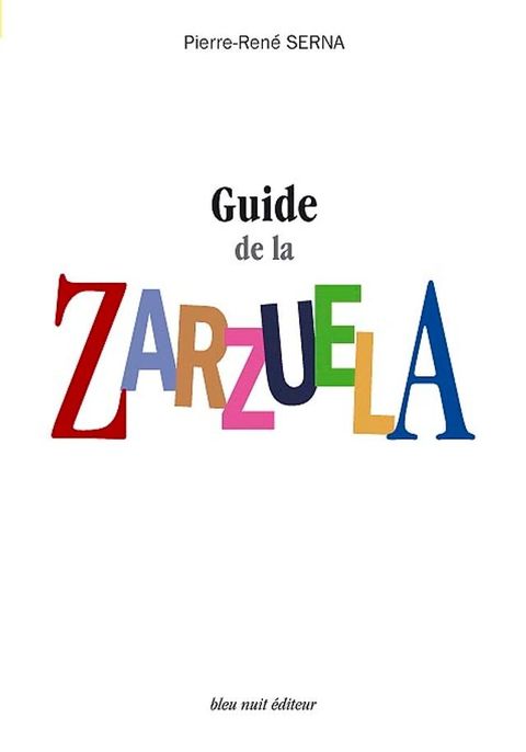 Guide de la Zarzuela(Kobo/電子書)