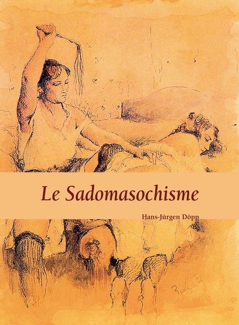 Le Sadomasochisme(Kobo/電子書)