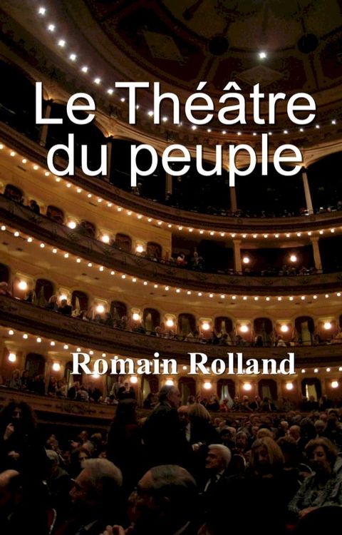 Le Théâtre du peuple(Kobo/電子書)