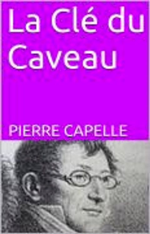 La Cl&eacute; du Caveau(Kobo/電子書)