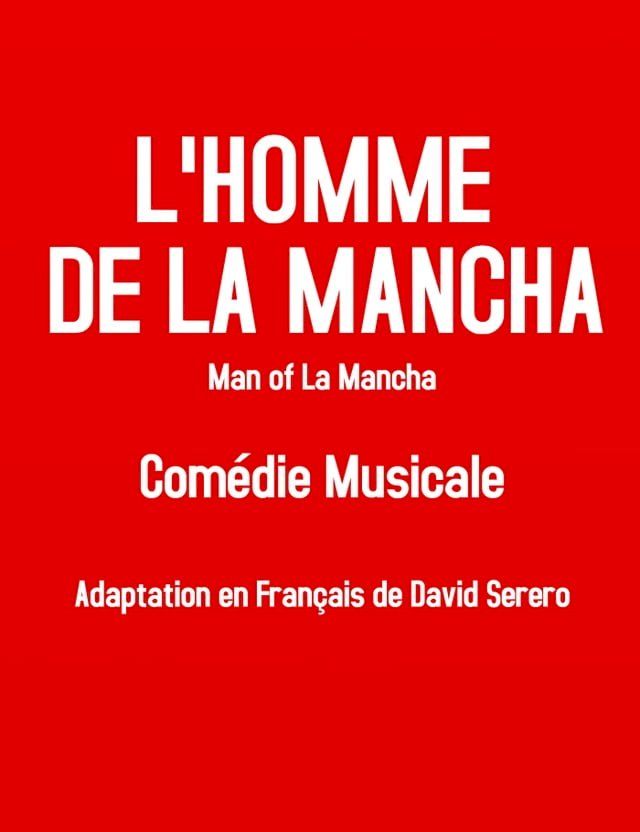  L'Homme De La Mancha (Livret Comédie Musicale Man of La Mancha)(Kobo/電子書)