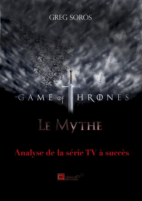 "Game of Thrones" : le mythe(Kobo/電子書)