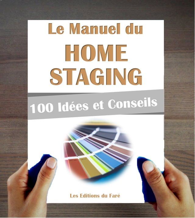  Home Staging : 100 astuces et idées pour réussir. Vendre plus cher, louer mieux.(Kobo/電子書)