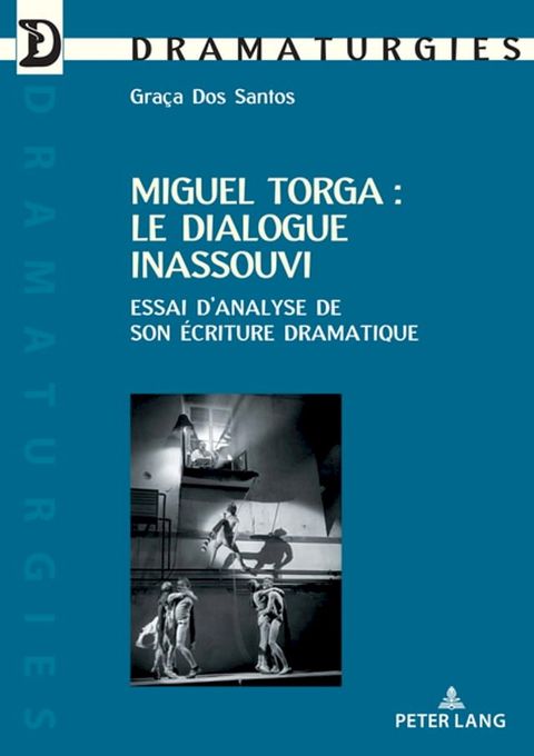 Miguel Torga : le dialogue inassouvi(Kobo/電子書)