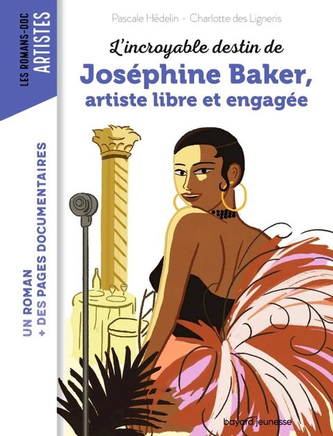 L'incroyable destin de Joséphine Baker, artiste libre et engagée(Kobo/電子書)