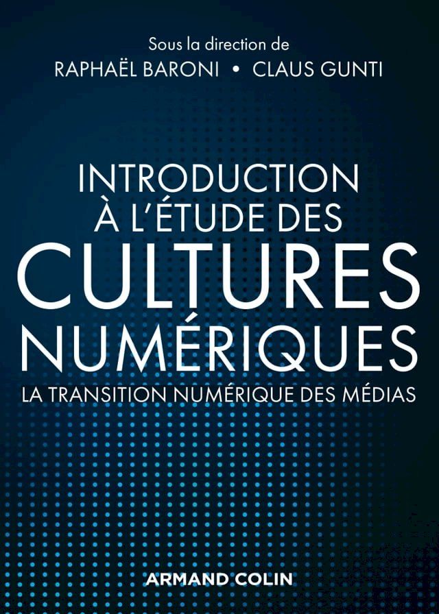  Introduction à l'étude des cultures numériques(Kobo/電子書)