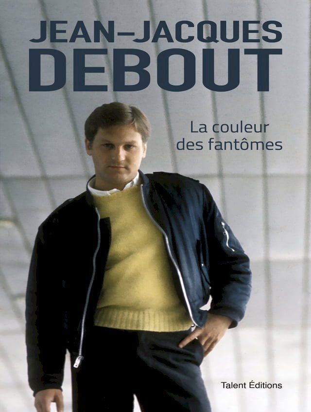  Jean-Jacques Debout : La couleur des fantômes(Kobo/電子書)