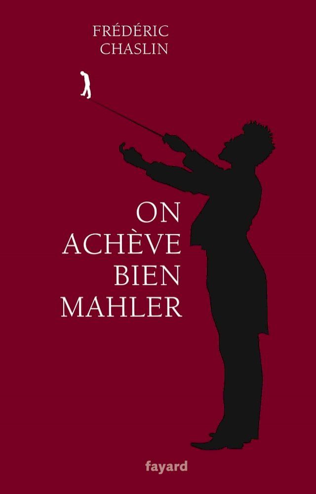  On ach&egrave;ve bien Mahler(Kobo/電子書)