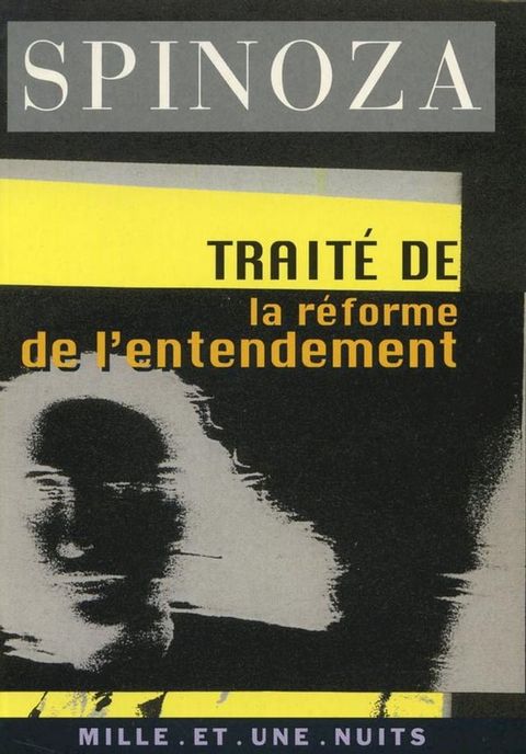 Trait&eacute; de la r&eacute;forme de l'entendement(Kobo/電子書)