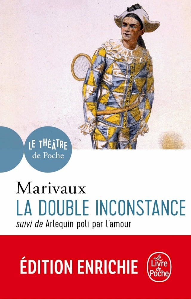  La Double Inconstance suivi de Arlequin poli par l'Amour(Kobo/電子書)