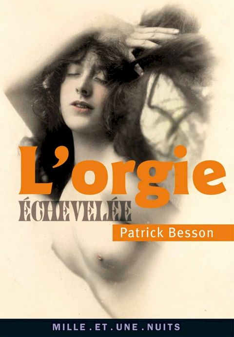 L'Orgie &eacute;chevel&eacute;e(Kobo/電子書)