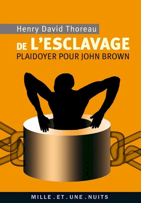 De l'esclavage. Plaidoyer pour John Brown(Kobo/電子書)