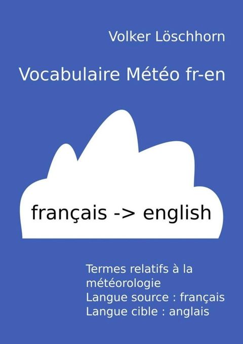 Vocabulaire m&eacute;t&eacute;o fr-en(Kobo/電子書)