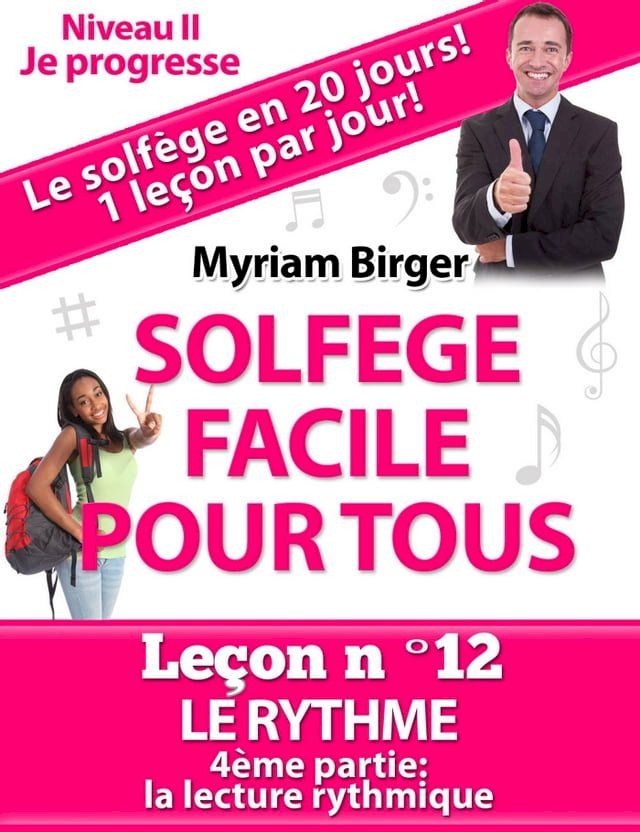  Solfège Facile Pour Tous ou Comment Apprendre Le Solfège en 20 Jours !: Leçon N°12(Kobo/電子書)