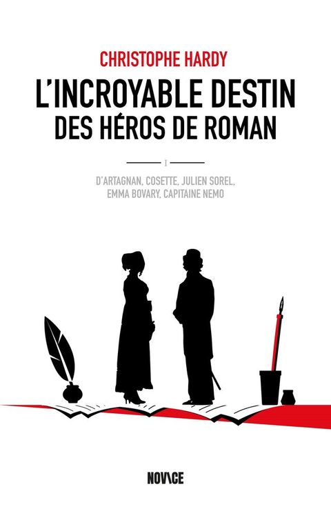 L'incroyable destin des h&eacute;ros de roman(Kobo/電子書)