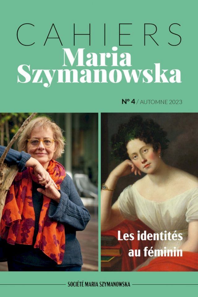  Cahiers Maria Szymanowska N°4. Les identit&eacute;s au f&eacute;minin(Kobo/電子書)