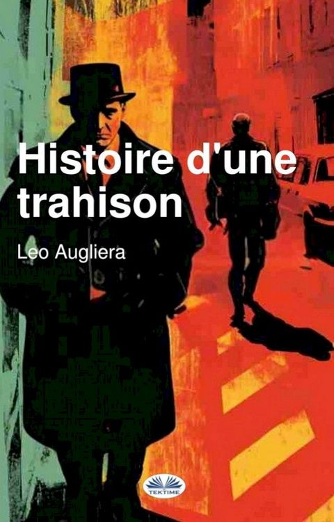 Histoire D'Une Trahison(Kobo/電子書)