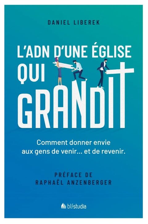 L'ADN d'une &Eacute;glise qui grandit(Kobo/電子書)