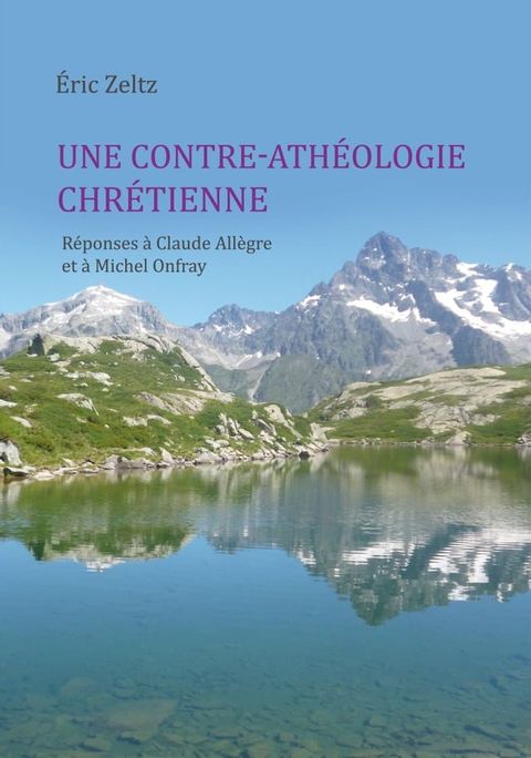 Une contre-athéologie chrétienne(Kobo/電子書)