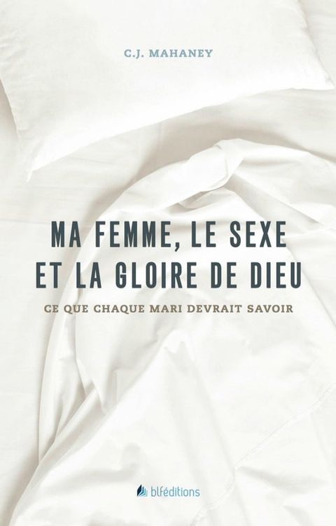 Ma femme, le sexe et la gloire de Dieu(Kobo/電子書)