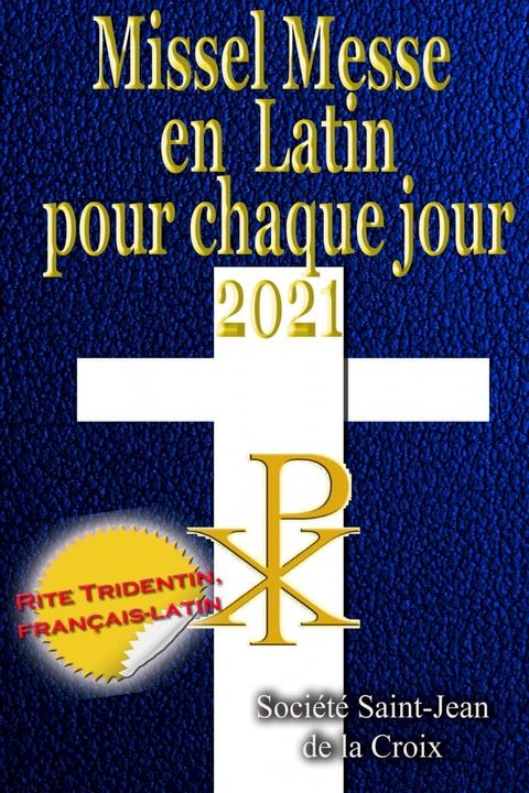 Missel Messe en Latin pour chaque jour 2021(Kobo/電子書)