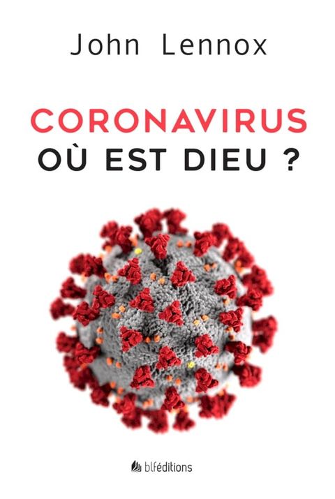 Coronavirus: o&ugrave; est Dieu ?(Kobo/電子書)