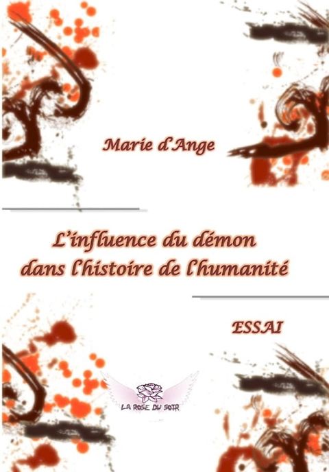 L'influence du d&eacute;mon dans l'histoire de l'humanit&eacute;(Kobo/電子書)