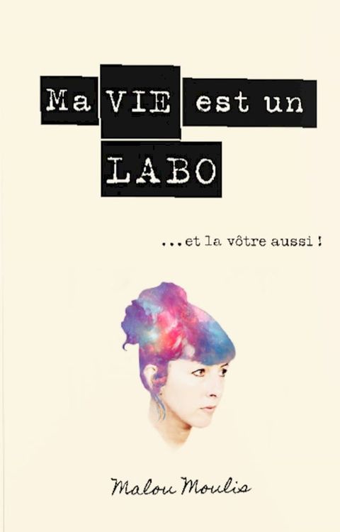 Ma vie est un Labo et la vôtre aussi(Kobo/電子書)