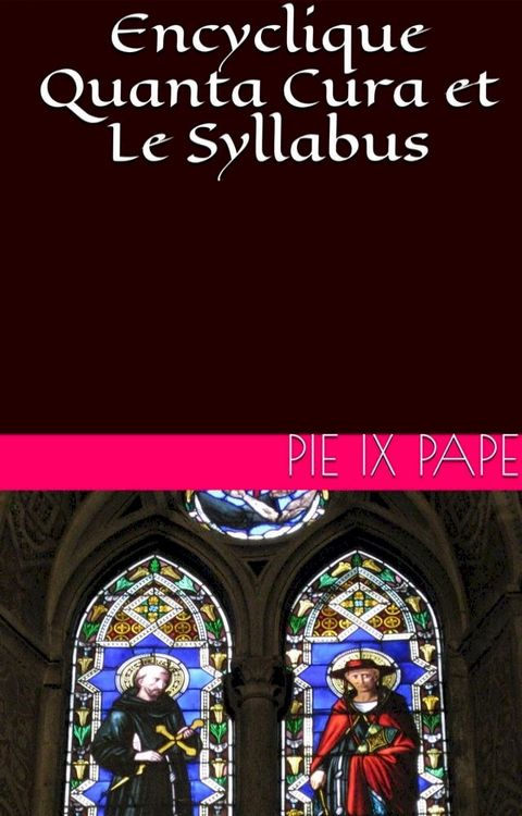 Encyclique Quanta Cura et Le Syllabus(Kobo/電子書)