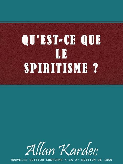 QU'EST-CE QUE LE SPIRITISME ?(Kobo/電子書)