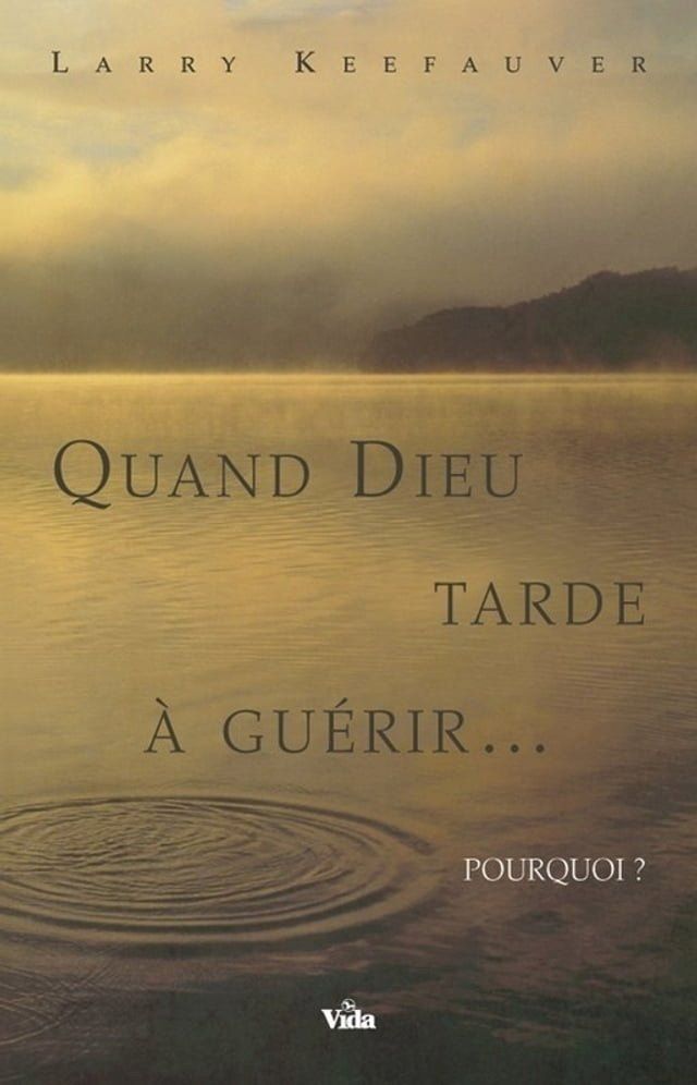  Quand Dieu tarde à guérir(Kobo/電子書)