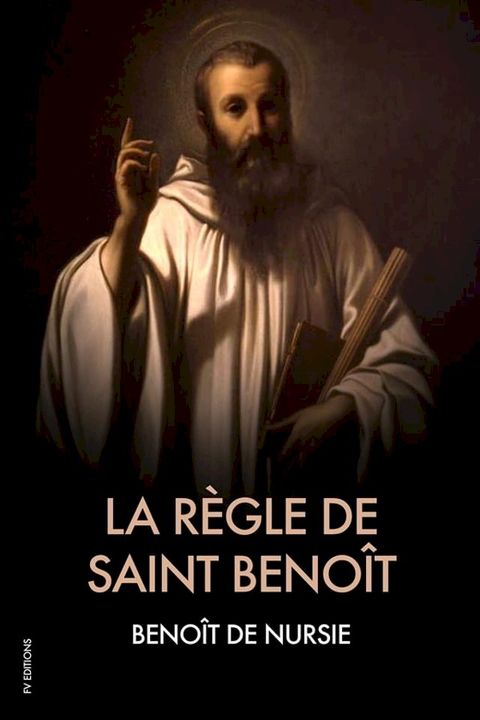 La R&egrave;gle de Saint Beno&icirc;t(Kobo/電子書)