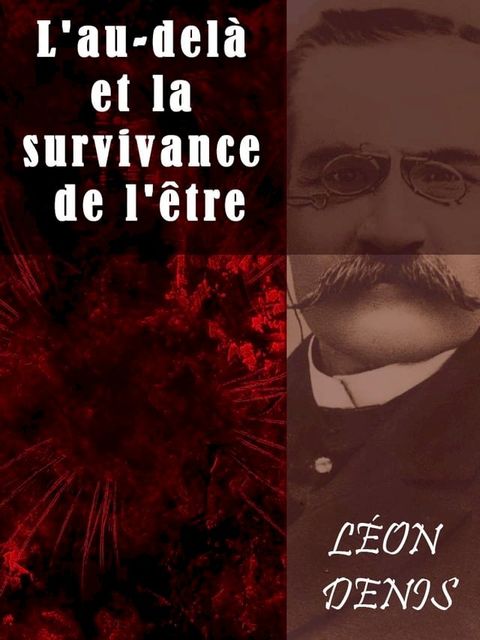 L'au-del&agrave; et la survivance de l'&ecirc;tre(Kobo/電子書)