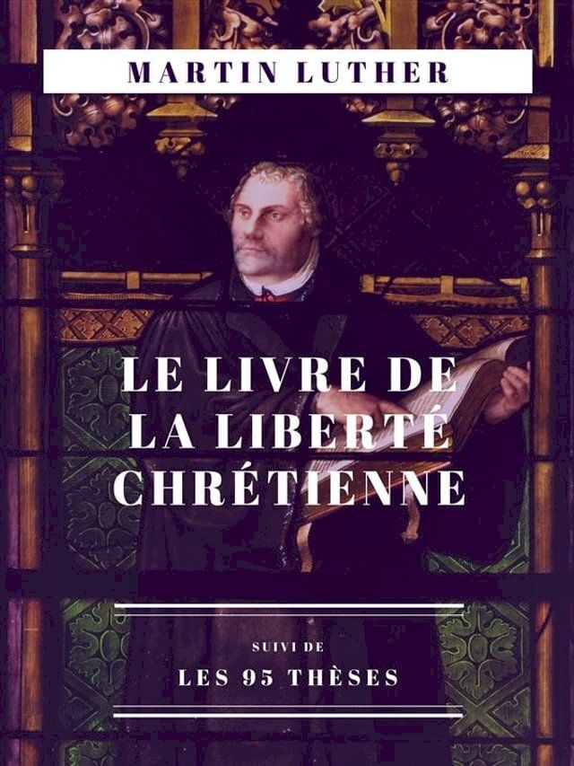  Le Livre de la Liberté chrétienne(Kobo/電子書)