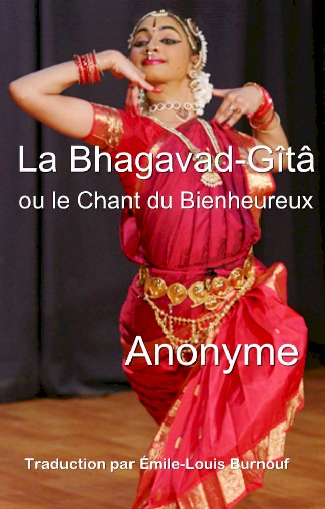  La Bhagavad-Gîtâ, ou le Chant du Bienheureux(Kobo/電子書)