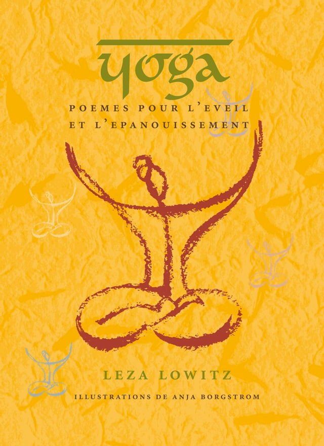  Yoga : Poèmes pour l'éveil et l'épanouissement(Kobo/電子書)