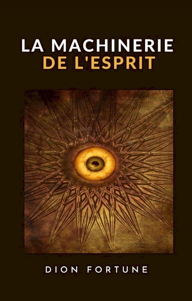  La machinerie de l'esprit (traduit)(Kobo/電子書)