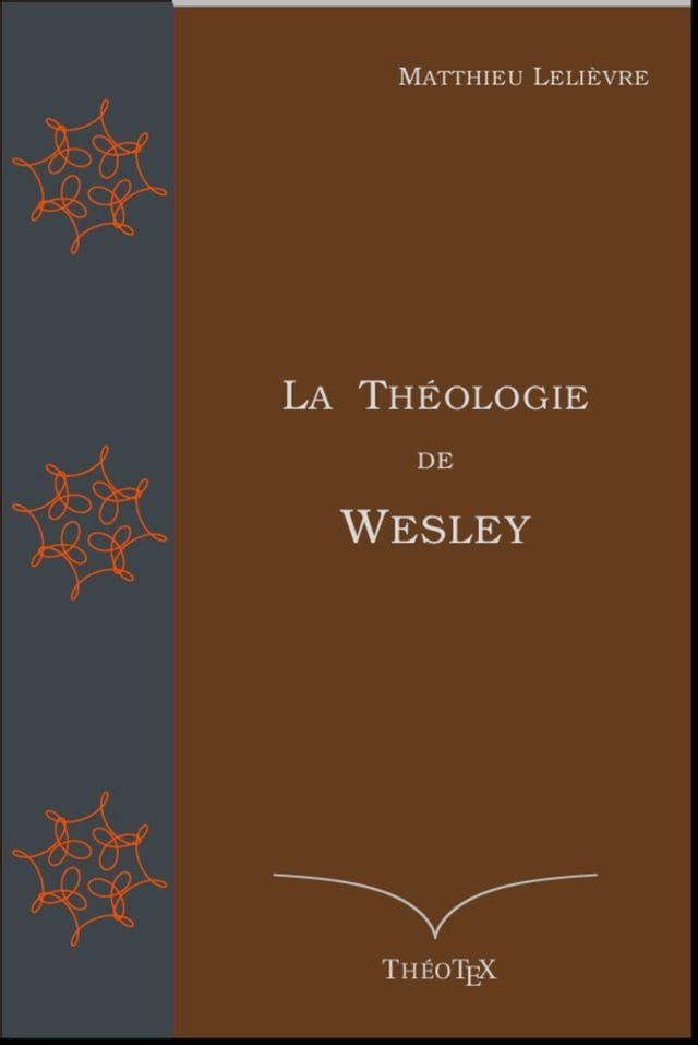  La Th&eacute;ologie de Wesley(Kobo/電子書)