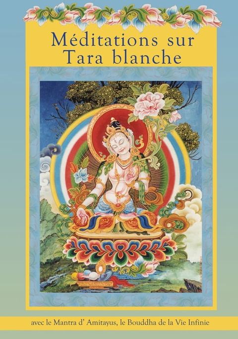 M&eacute;ditations sur Tara blanche(Kobo/電子書)