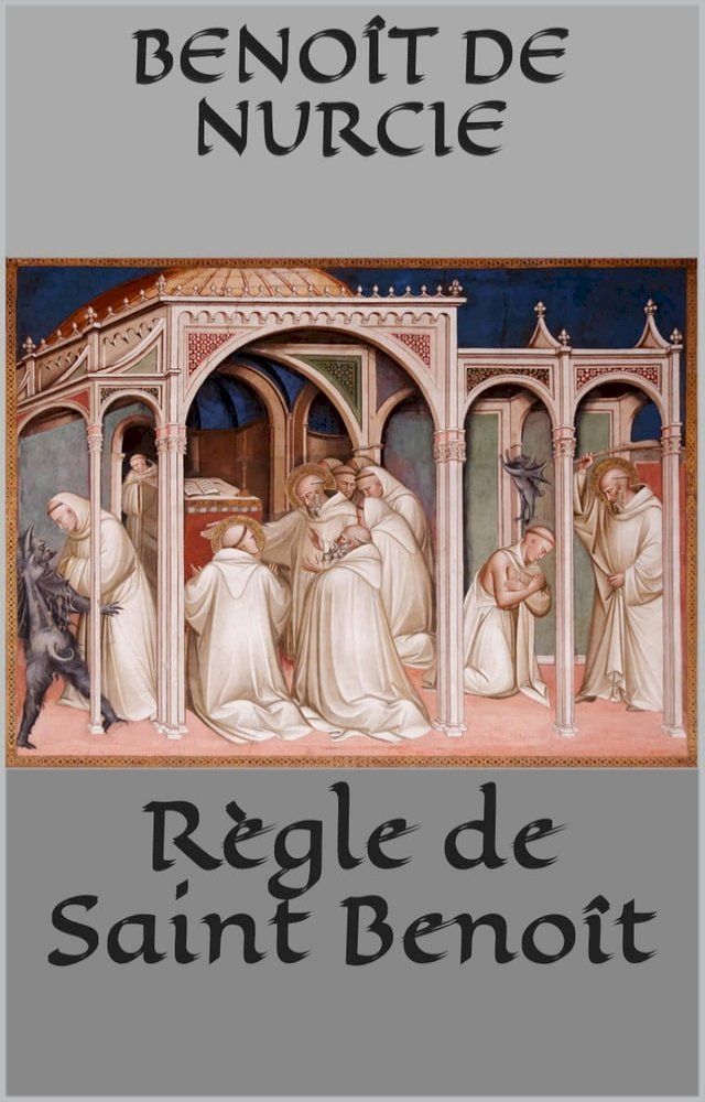  R&egrave;gle de Saint Beno&icirc;t(Kobo/電子書)