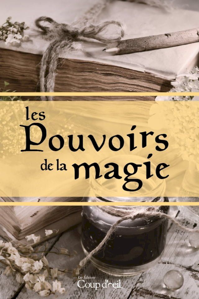  Les Pouvoirs de la magie(Kobo/電子書)